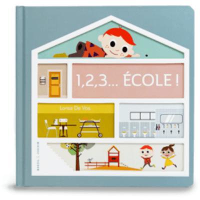 1,2,3... Ecole!-Marcel et Joachim-Les livres pour les enfants de 3 ans