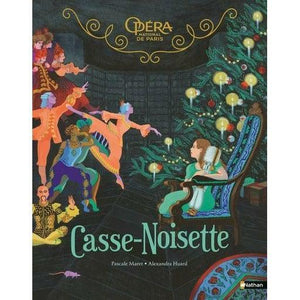 Grand album du ballet Casse-Noisette - Nathan - Opéra de Paris- Livre pour enfant à chaque âge