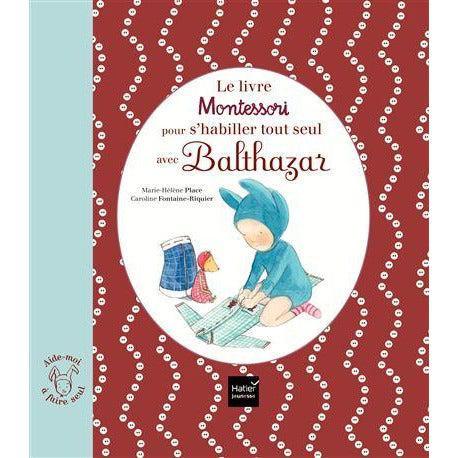 Le livre Montessori pour s'habiller tout seul-Hatier Jeunesse- Les livres Montessori pour enfants