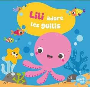 Lili adore les guilis-2-Auzou-Les livres pour les enfants de 2 ans