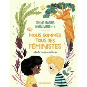 Nous sommes tous des féministes - Gallimard jeunesse - Livre pour enfant sur le féminisme
