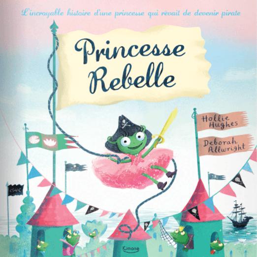 Princesse Rebelle-Kimane-Les livres pour les enfants de 3 à 5 ans