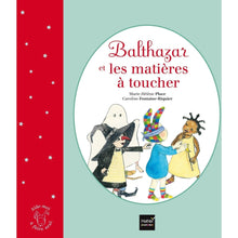 Charger l&#39;image dans la galerie, Balthazar et les matières à toucher - Pédagogie Montessori-Hatier Jeunesse- Les livres Montessori pour enfants