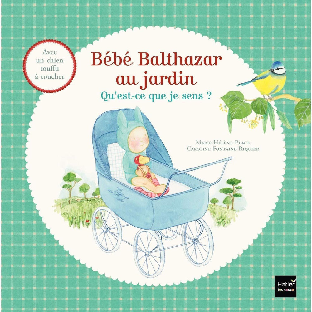 Bébé Balthazar au jardin - Pédagogie Montessori-Hatier Jeunesse- Les livres Montessori pour enfants