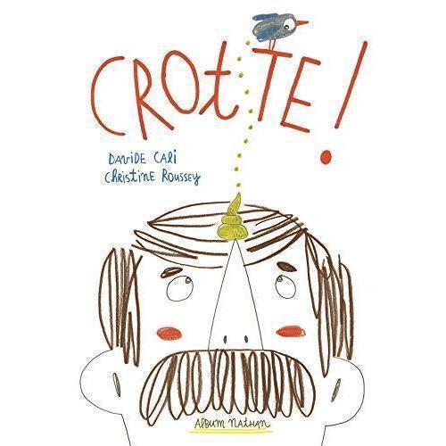 Crotte!-Nathan-Les livres pour les enfants de 4 à 5 ans