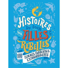 Charger l&#39;image dans la galerie, Histoires du soir pour filles rebelles-tome 3-100 femmes françaises-Les Arènes-Livre féministe pour enfant