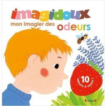 Imagidoux - Mon imagier des odeurs-Gründ-Les livres pour les enfants de 2 ans