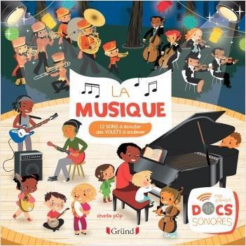 La musique - Mes premiers docs sonores-Gründ-Les livres pour les enfants de 2 ans