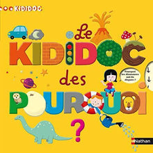 Charger l&#39;image dans la galerie, Le KIDIDOC des pourquoi?-Nathan-Les livres pour les enfants de 3 ans