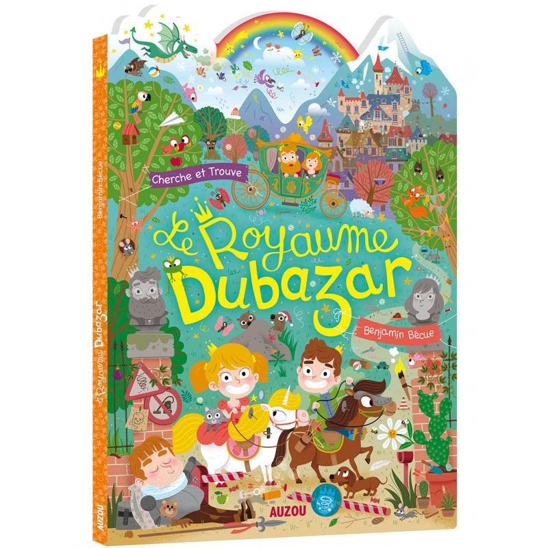 Le royaume Dubazar-Auzou-Les livres pour les enfants de 3 ans