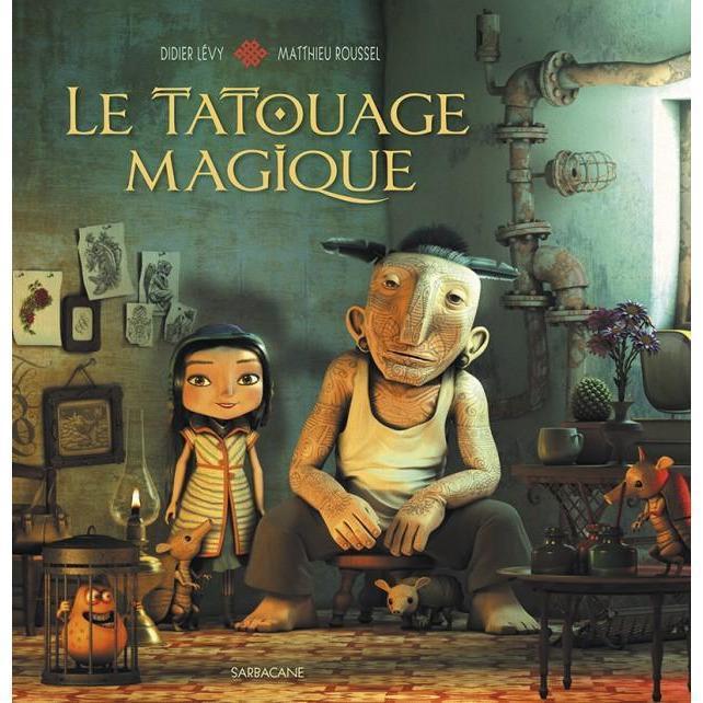 Le tatouage magique-Sarbacane-Les livres pour les enfants de 6 ans et plus