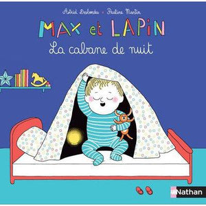 Max et lapin : La cabane de nuit - Livre enfant 2 ans et +Nathan
