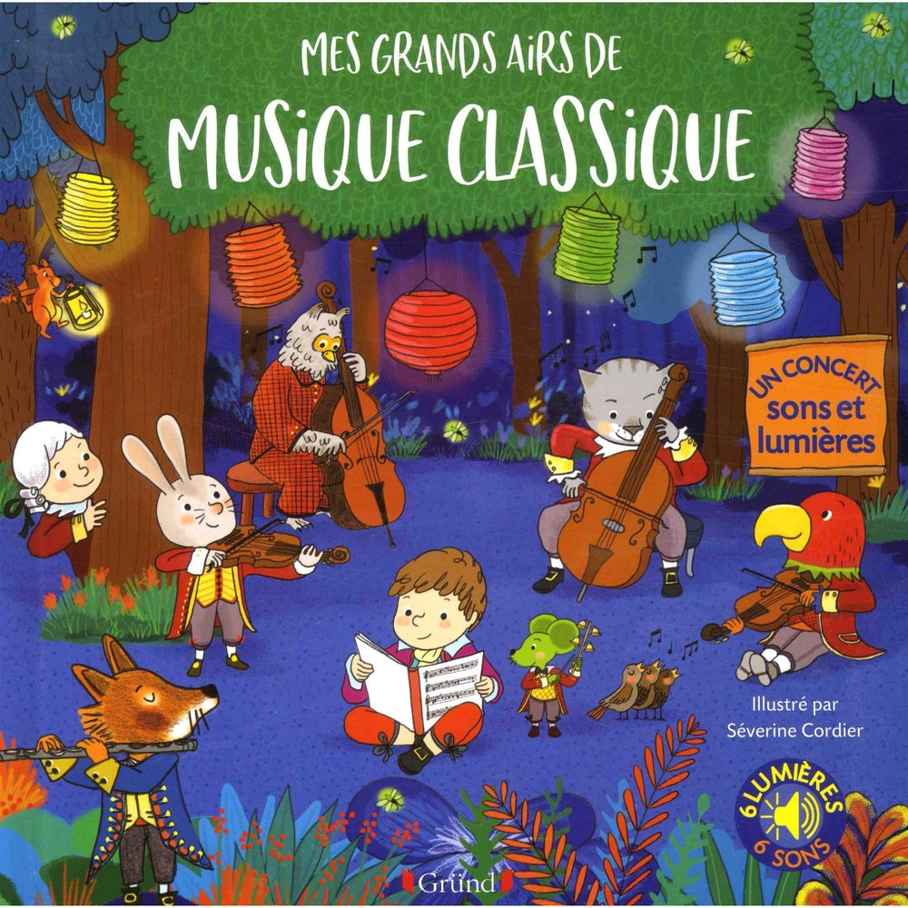 Mes grands airs de musique classique-Gründ-Les livres pour les enfants de 3 ans