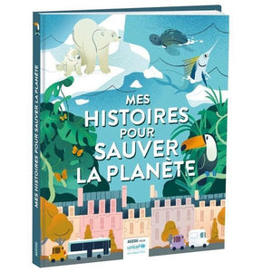 Mes histoires pour sauver la planète-Auzou-Les livres pour les enfants de 6 ans sur l'écologie