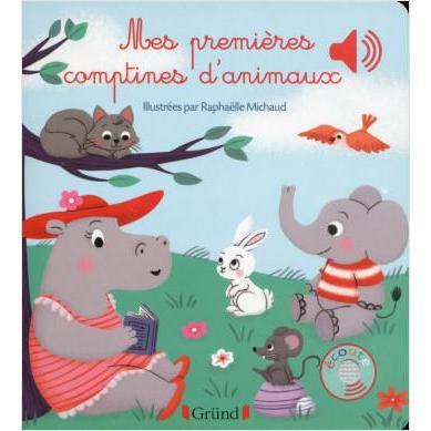 Mes premières comptines d'animaux-Gründ-Les livres pour les tout-petits