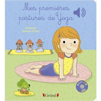 Mes premières postures de Yoga-Gründ-Les livres pour les tout-petits