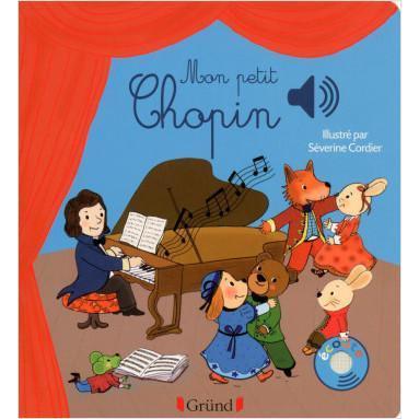 Mon petit Chopin-Gründ-Les livres pour les tout-petits