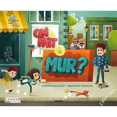 On fait le mur?-L'élan vert-Les livres pour les enfants de 4 à 5 ans