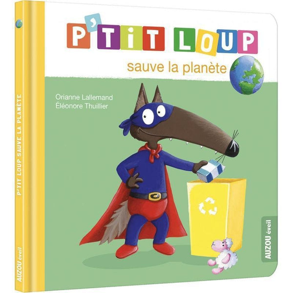 P'tit sauve la planète-Auzou-Les livres sur l'écologie pour enfants