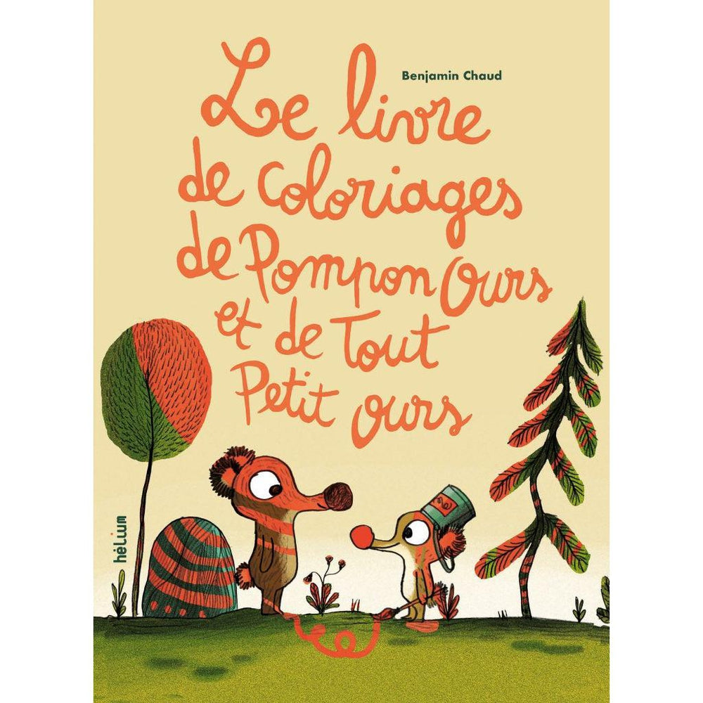 Le Livre de Coloriage de Pompon ours et de Tout Petit ours - Coloriage enfant 3 ans et +