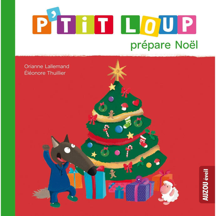 P'tit loup prépare Noël-Auzou-Orianne Lallemand & Eleonore Thuillier
