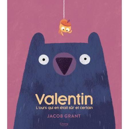 Valentin, l'Ours qui en était sur et certain-Kimane-Les livres pour les enfants de 4 à 5 ans